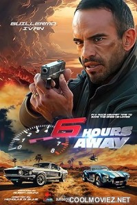 6 Hours Away (2024) Hindi Dubbed Movie