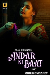 Andar Ki Baat (2023) Ullu Original