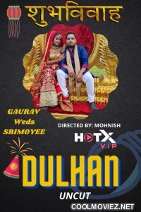 Dulhan (2021) HotX Original