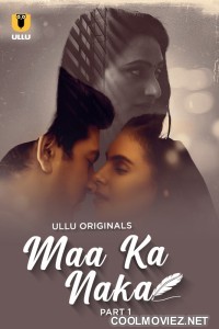 Maa Ka Naka (2023) Ullu Original