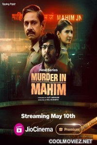 Murder In Mahim (2024) Season 1