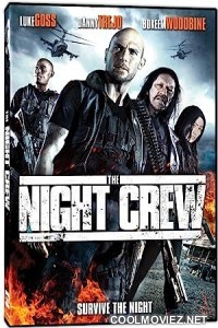 The Night Crew (2015) Hindi Dubbed Movie