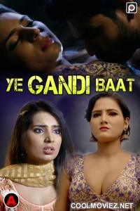 Ye Gandi Baat (2023) PrimeFlix Original