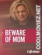 Beware Of Mom (2020) Hindi Dubbed Movie