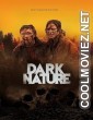 Dark Nature (2022) Hindi Dubbed Movie