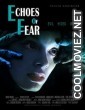 Echoes of Fear (2018) Hindi Dubbed Movie