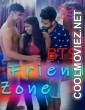 Friend Zone BTS (2021) XPrime Original