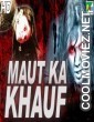 Maut Ka Khauf (2019) Hindi Dubbed South Movie