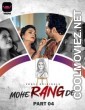 Mohe Rang De (2024) Part 4 Voovi Original