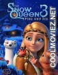 The Snow Queen 3 Fire and Ice (2016) Hindi Dubbed Movie