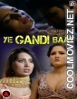 Ye Gandi Baat (2023) PrimeFlix Original