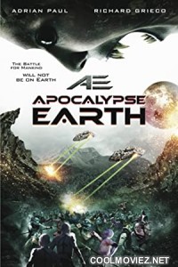 AE Apocalypse Earth (2013) Hindi Dubbed Movie