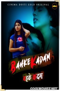 Bahke Kadam (2021) CinemaDosti Original