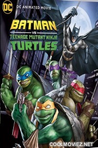 Batman vs Teenage Mutant Ninja Turtles (2019) English Movie