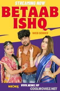 Betaab Ishq (2023) NeonX Original