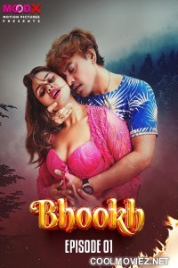 Bhookh (2024) MoodX Original