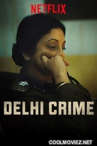 Delhi Crime (2019) Season 1