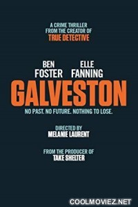 Galveston  (2018) English Movie