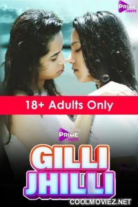 Gilli Jhilli (2021) PrimeShots Original