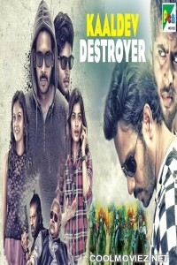 Kaaldev Destroyer (2019) Hindi Dubbed South Movie