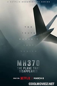 MH370 The Plane That Disappeared (2023) Season 1