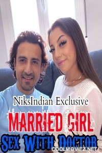 Married Girl Sex With Doctor (2021) NiksIndian Original