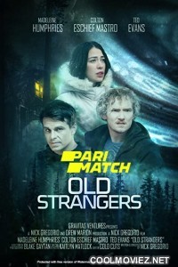 Old Strangers (2022) Bengali Dubbed Movie