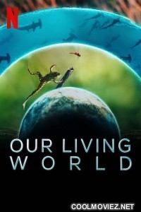 Our Living World (2024) Season 1