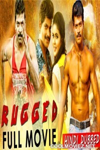 Rugged (2019) Hindi Dubbed South Movie