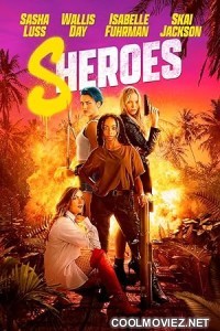 Sheroes (2023) Hindi Dubbed Movie