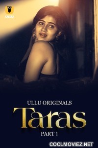 Taras (2024) Ullu Original