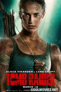 Tomb Raider (2018) Hindi Dubbed Movie